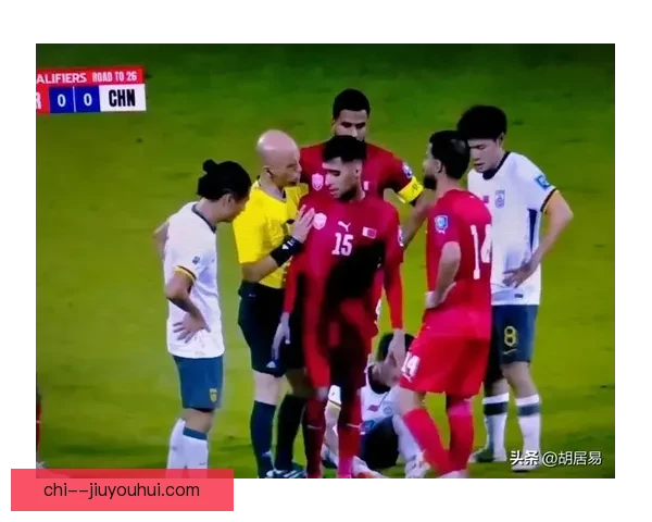 中国男足18强赛绝杀巴林迎关键三分重燃出线希望球迷彻夜沸腾再